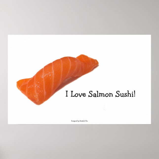 I Love salmon sushi! Poster (Vorne)