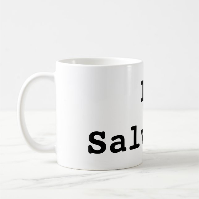 I love Salvador Kaffeetasse (Links)
