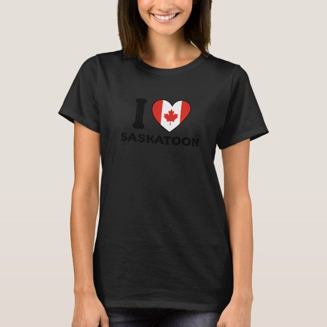I Love Saskatoon Canada Heart Flag 1 T-Shirt (Vorderseite)