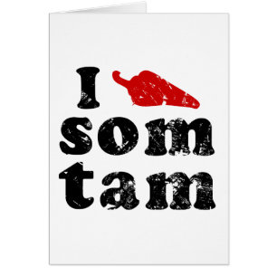 I Love Som Tam Thaïlandais Isaan Food