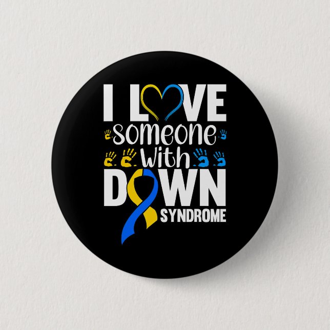 I Love Someone With Down Syndrom Button (Vorderseite)