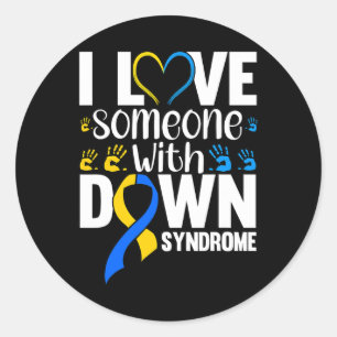 I Love Someone With Down Syndrom Runder Aufkleber