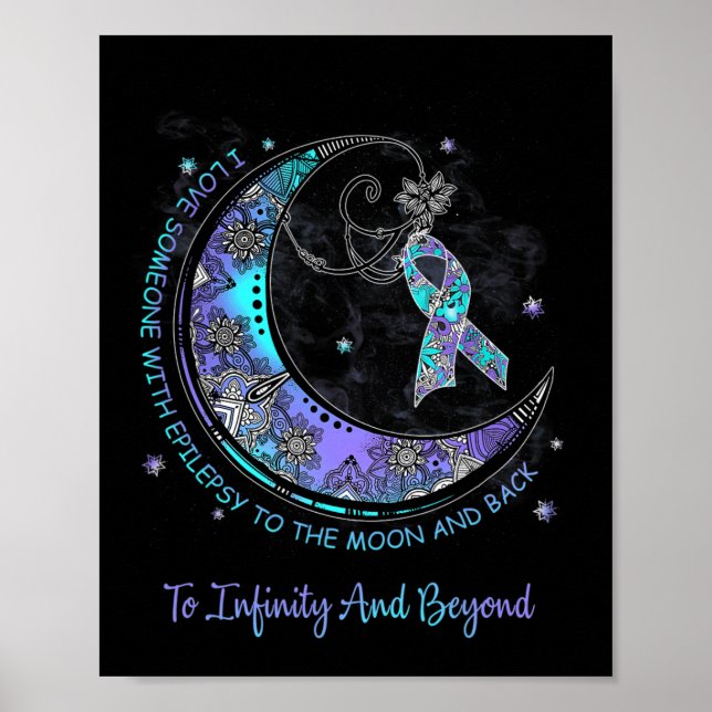 I Love Someone With Epilepsy To The Moon And Byck  Poster (Vorne)