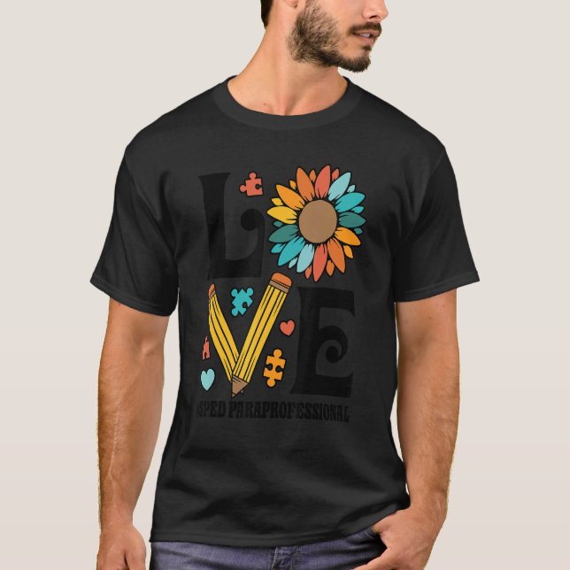 I Love SPED Paraprofessional Special Education Tea T-Shirt (Vorderseite)
