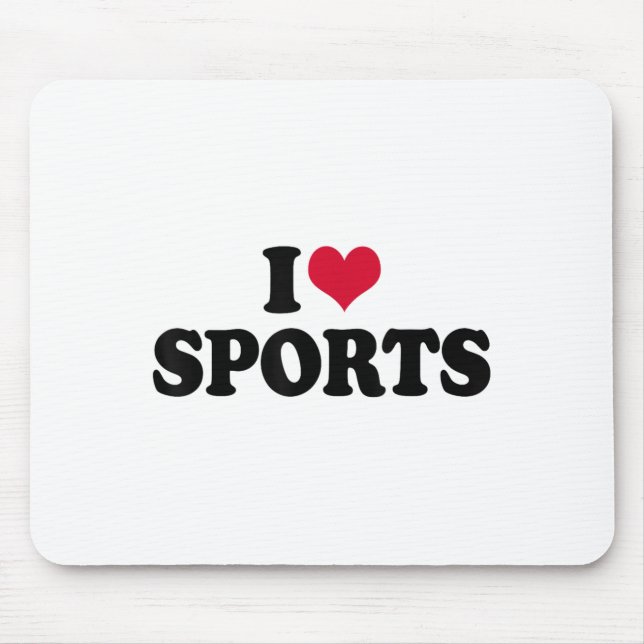 I Love Srts Fitness Motivation  Mousepad (Vorne)
