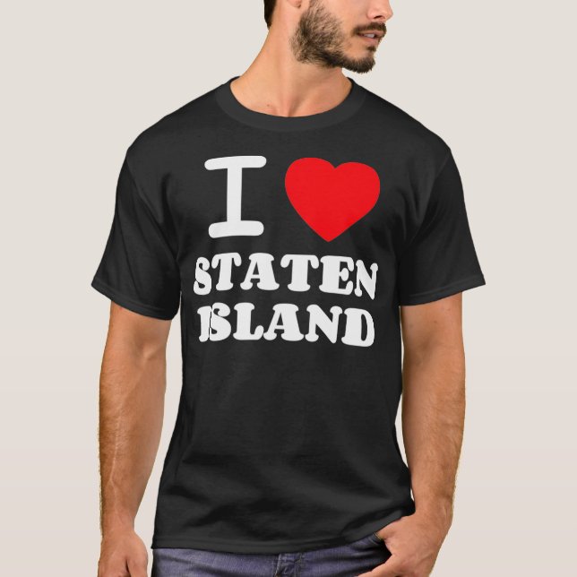 I Love Staten Island  T-Shirt (Vorderseite)