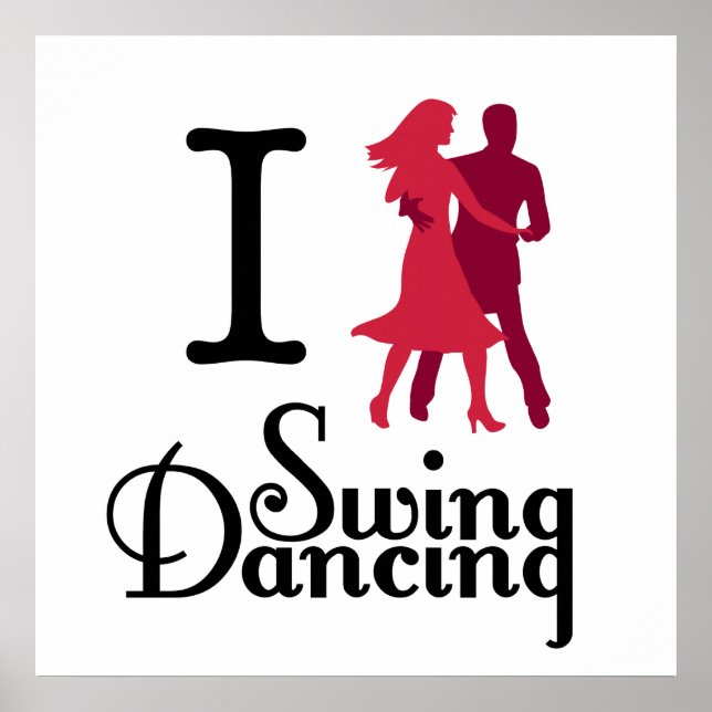 I Love Swing Dancing Poster (Vorne)