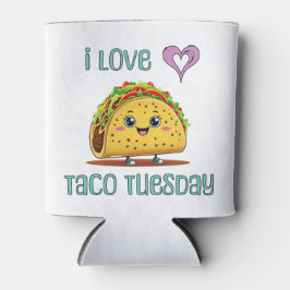 I Love Taco Tuesday Dosenkühler