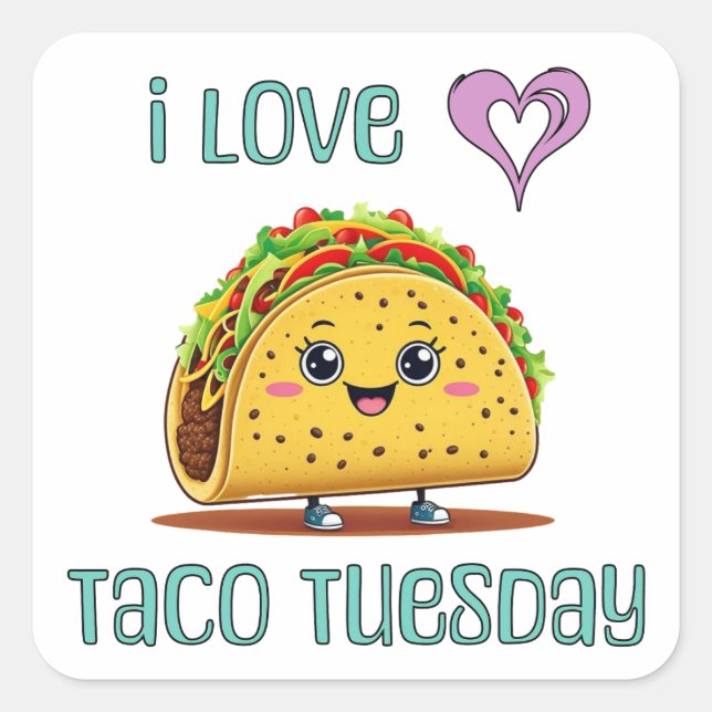 I Love Taco Tuesday Quadratischer Aufkleber (Vorderseite)