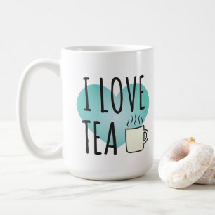 I Love Tea (15 oz) Coffee Mug