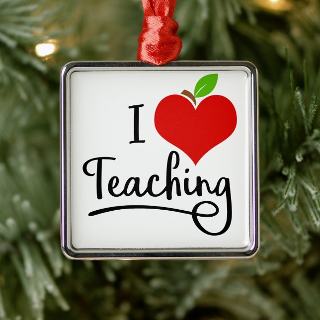 I Love Teaching Teacher    Ornament Aus Metall (Baum)