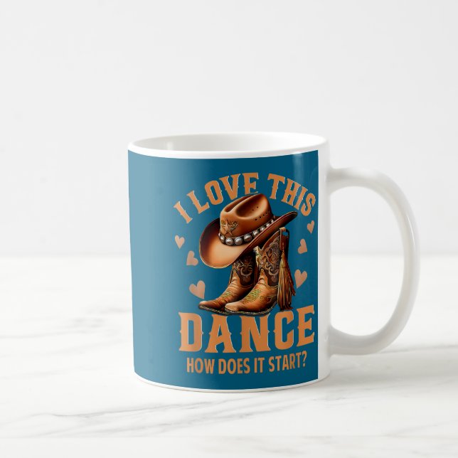 I Love This Dance How Does It Start_ Quote  Kaffeetasse (Rechts)
