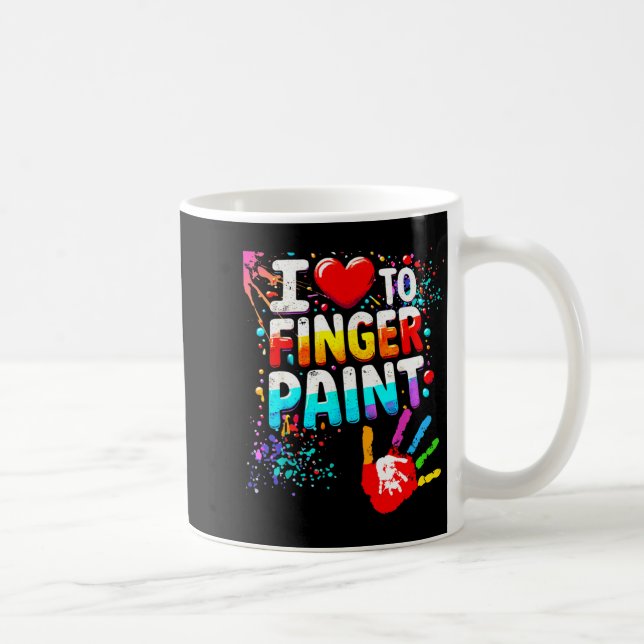 I Love To Finger Paint Im Paint Cute Valentines  Kaffeetasse (Rechts)