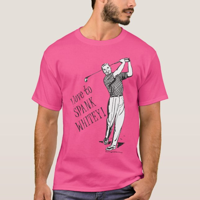 I Love To Spank Whitey - Golf T-Shirt (Vorderseite)