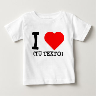 I LOVE + TU TEXTO BABY T-SHIRT