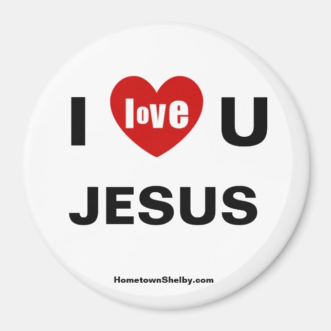 I Love U JESUS Refrigerator Magnet (Devant)