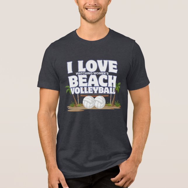 I Love (Watching Women's) Beach Volleyball Tri-Blend Shirt (Vorderseite)