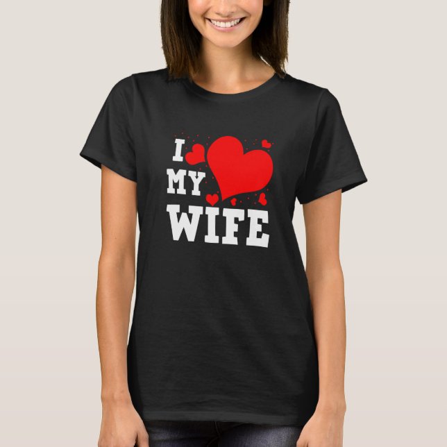 I Love Wife Happy Valentines Day Family Matching G T-Shirt (Vorderseite)