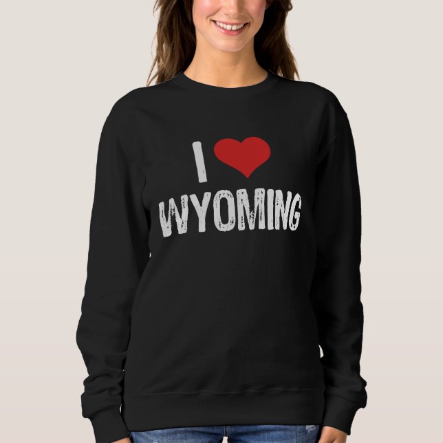 I Love Wyoming Sweatshirt (Vorderseite)