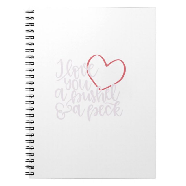 I Love You A Bushel Amp a Peck Notizblock (Vorderseite)