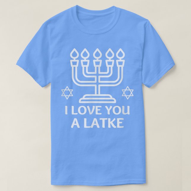 I Love You A Latke Funny Hanukkah Chanukah Shirt (Design vorne)