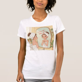 I Love You, Baby Girl – Mirror Affirmation Print T-Shirt