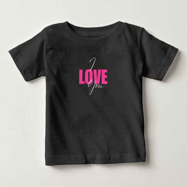 I Love You Baby T-Shirt – Funny Romantic Graphic (Vorderseite)