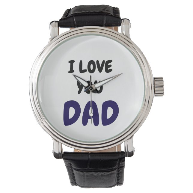 I Love you dad Elegant and Modern  Armbanduhr (Vorderseite)