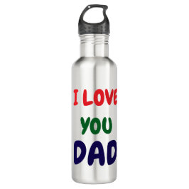 I love you Dad Elegant Edelstahlflasche