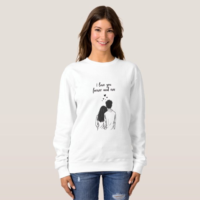 I Love You Forever Line Art Sweatshirt (Vorne ganz)