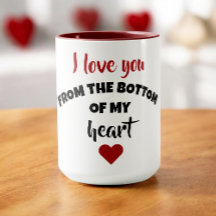 ​I Love You From The Bottom Of My Heart