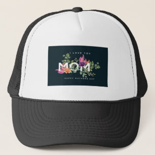 I Love You Mom Floral Design Trucker Hat Truckerkappe