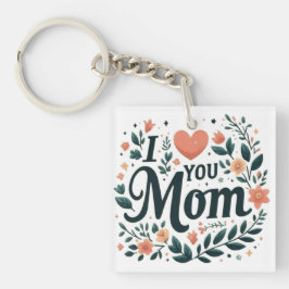 I Love You Mom - Floral Wreath Heart Schlüsselanhänger