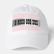 I Love You Mom Truckers Hat