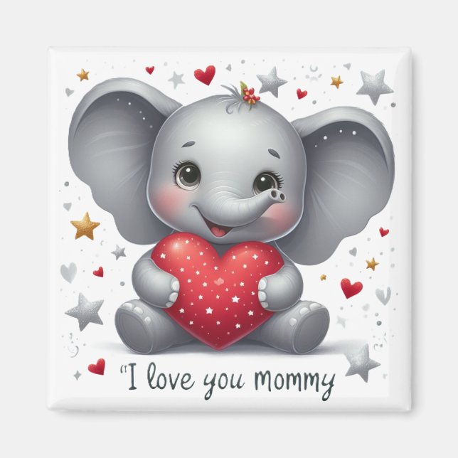 I Love You Mommy Magnet (Vorne)