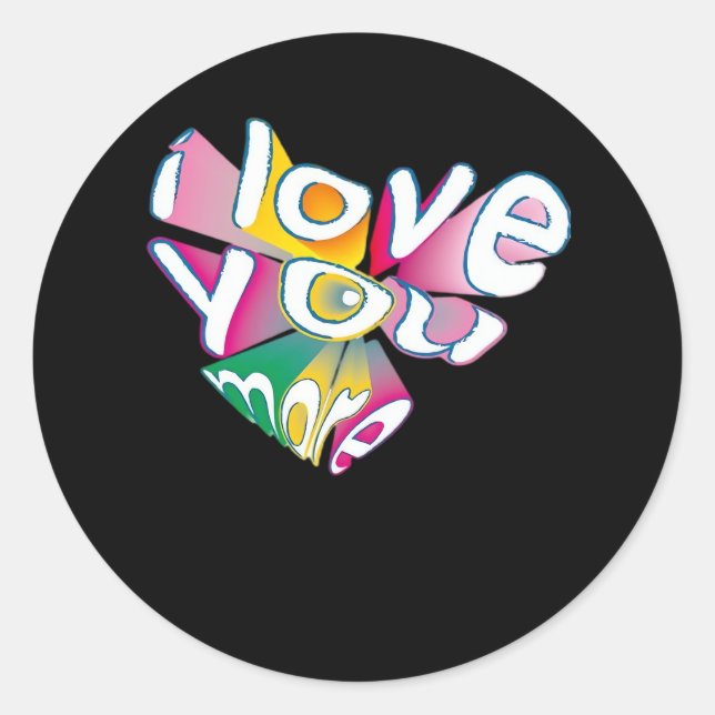 I Love You More Elegant Style  Runder Aufkleber (Vorderseite)