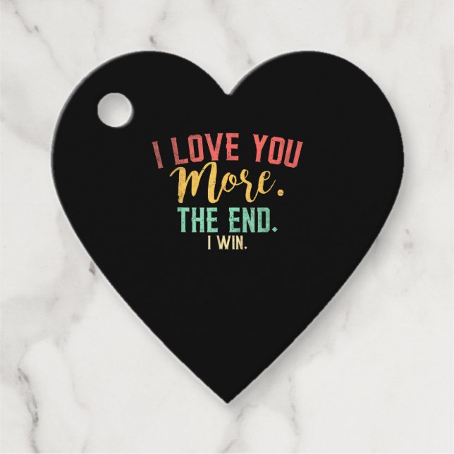 I Love You More I Win Funny Playful Design  Geschenkanhänger (Vorderseite)