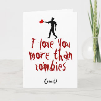I love you more than zombies feiertagskarte