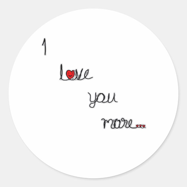 I Love You More With Red Hearts Romantic Design  Runder Aufkleber (Vorderseite)