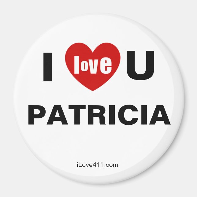 I Love You Patricia Magnet (Vorne)