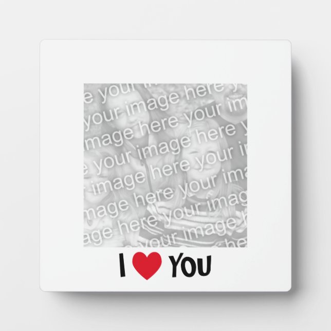 I Love You Photo Plaque Fotoplatte (Vorderseite)