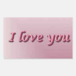 I love you. rechteckiger aufkleber