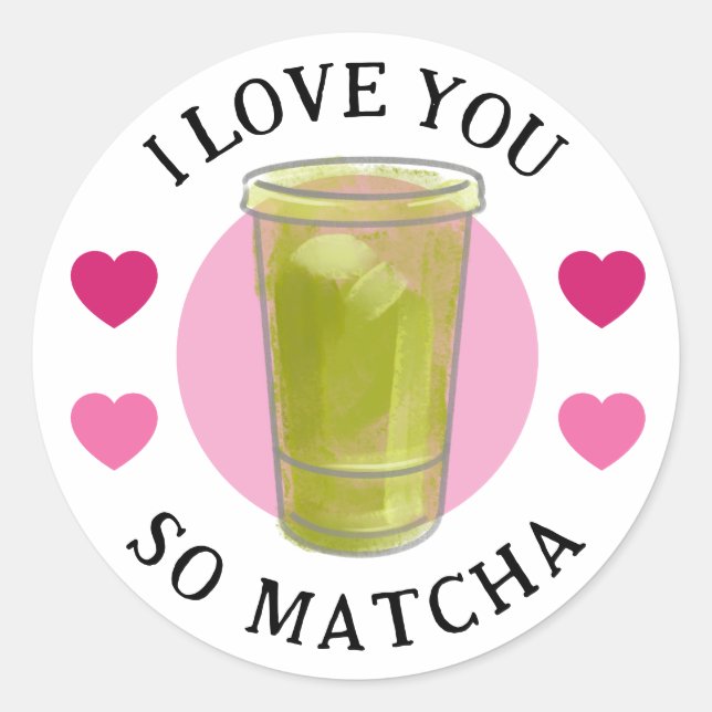 I love you so Matcha stickers (Vorderseite)