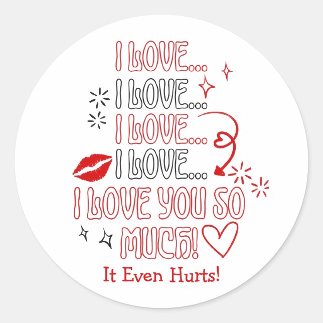 I Love You So Much Note Romantic Valentines Runder Aufkleber (Vorderseite)