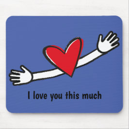 I Love You This Much Red Heart Mousepad