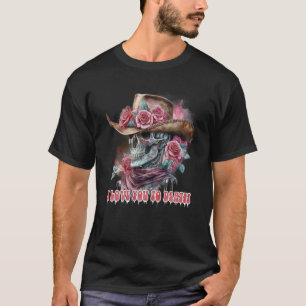 I Love You To Death Skull Retro Vintage Western Va T-Shirt