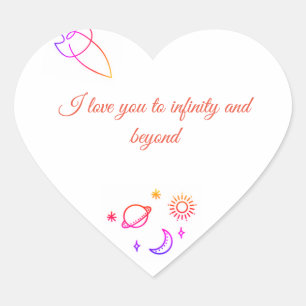 I love you to infinity and beyond Herz-Aufkleber