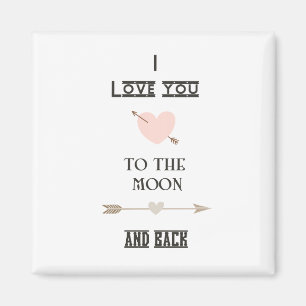 I love you to the moon and back magnet