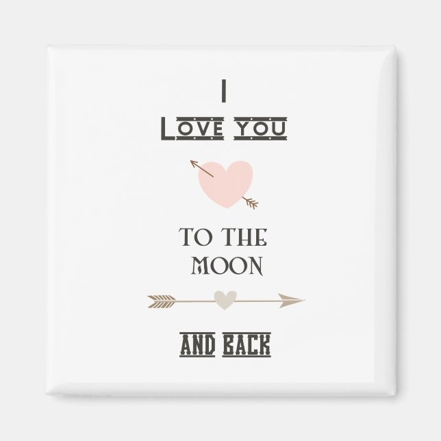 I love you to the moon and back magnet (Vorne)