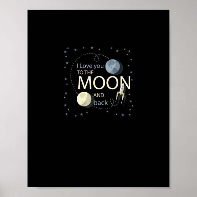 I Love You To The Moon And Back Sincere Design  Poster (Vorne)